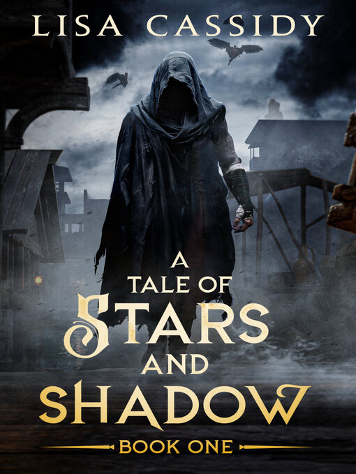 Title details for A Tale of Stars and Shadow by Lisa Cassidy - Available